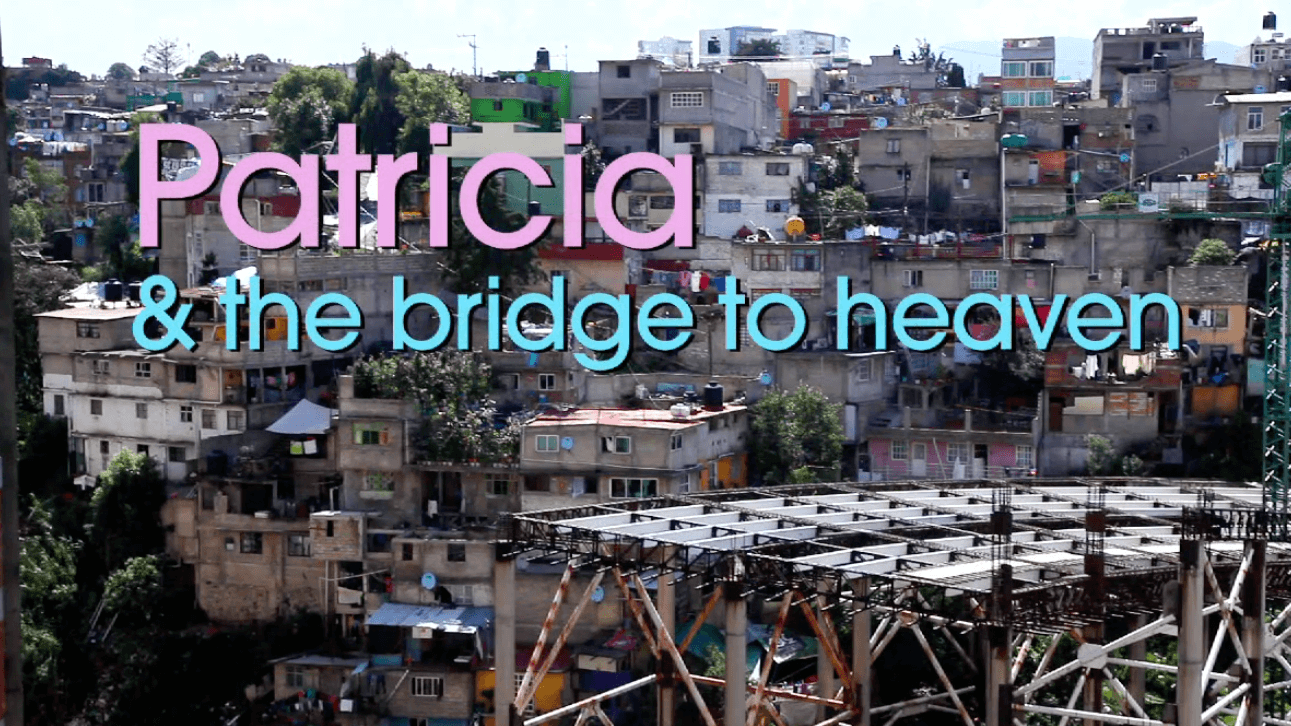 Patricia and the Bridge to Heaven